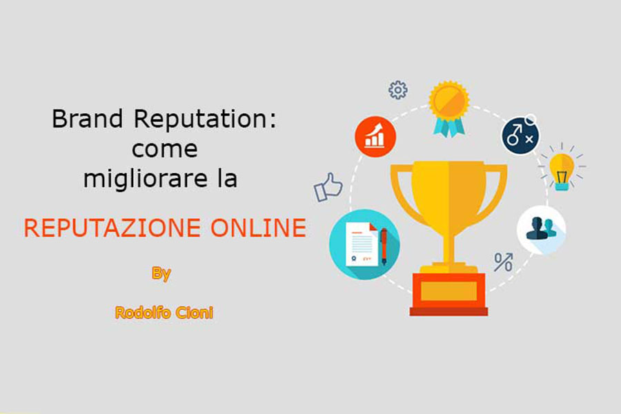 Brand reputation: come migliorare la reputazione online
