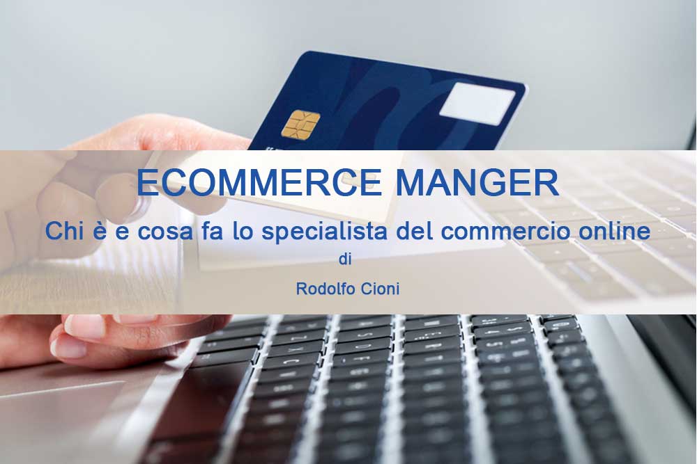 Cosa fa l’e-commerce manager