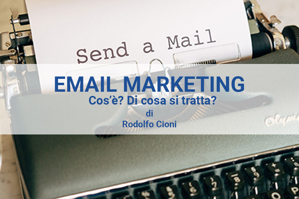 Email marketing e DEM: di cosa si tratta