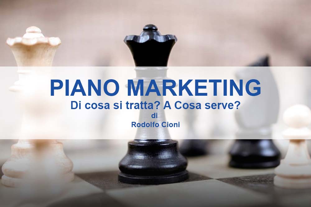 Piano marketing: di cosa si tratta e a cosa serve